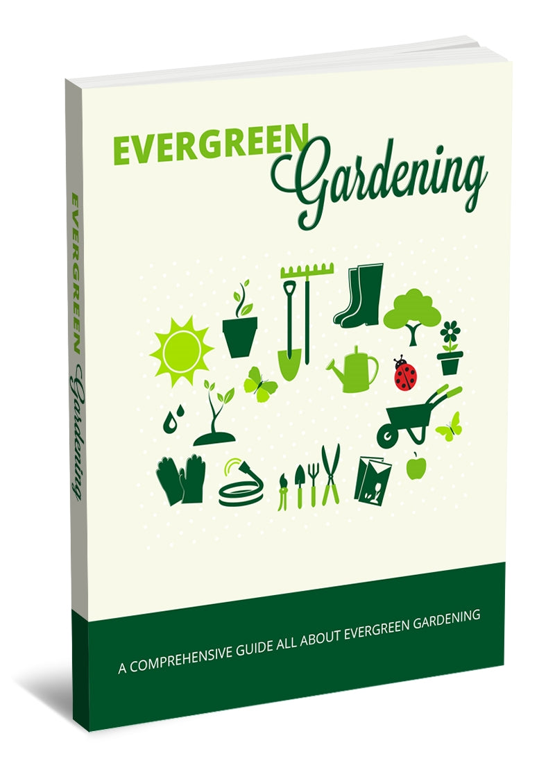Evergreen Gardening