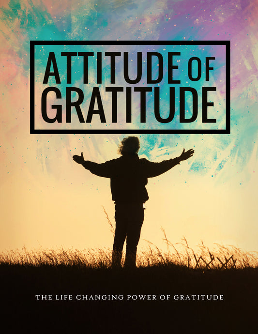 Person with outstretched arms against a colorful sky with 'Attitude of Gratitude' text.