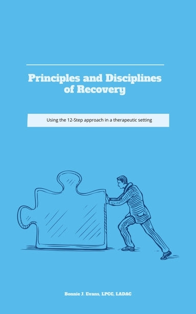 Book cover of 'Principles and Disciplines of Recovery' with a person pushing a puzzle piece on a blue background.