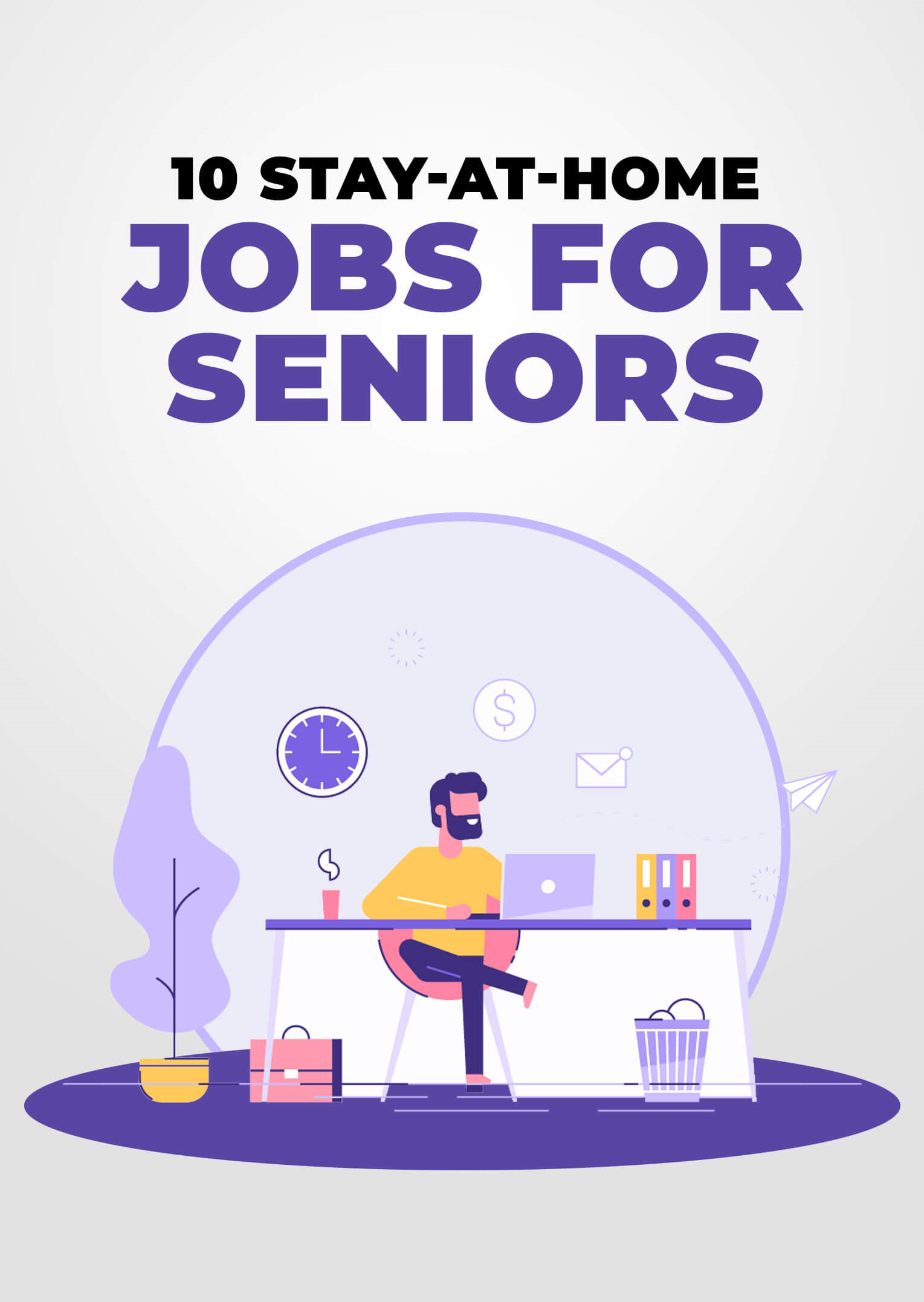 Illustration of a person working at a desk with text '10 Stay-at-Home Jobs for Seniors' on a light gray background.