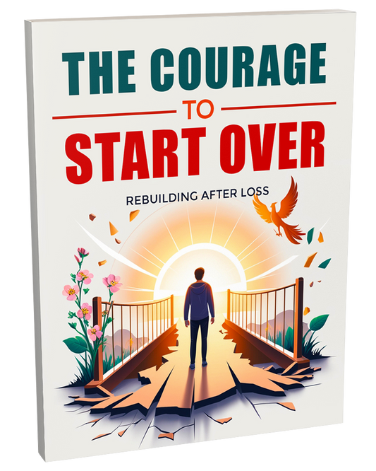 The Courage to Start Over