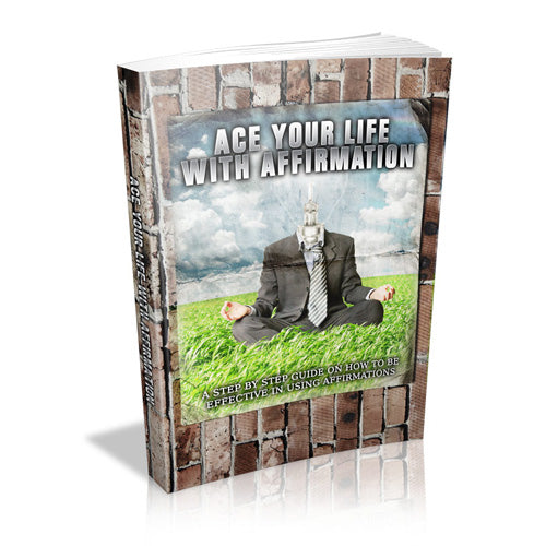 Ace Your Life With Affirmation