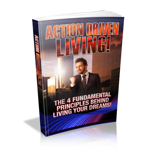 Action Driven Living